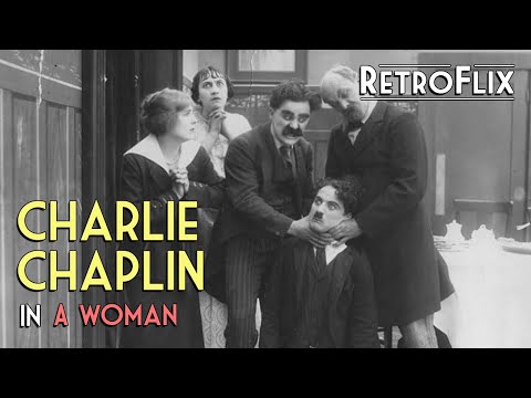 Charlie Chaplin | A Woman (1915) | FREE FULL LENGTH MOVIE