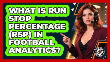 What Is Run Stop Percentage (RSP) In Football Analytics? - Gridiron Data Digest