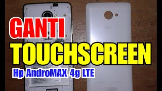 GANTI TOUCHSCREEN ANDROMAX 4G LTE