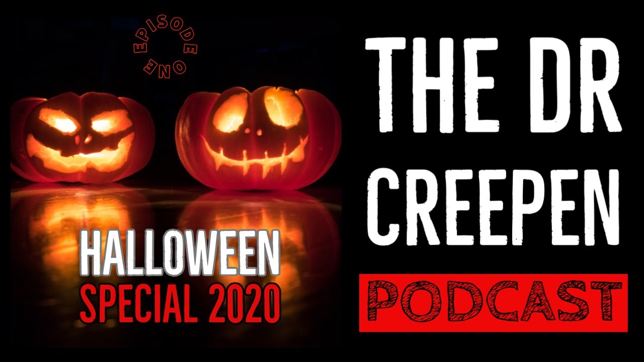 Podcast Episode 1 The 2020 Halloween Special YouTube