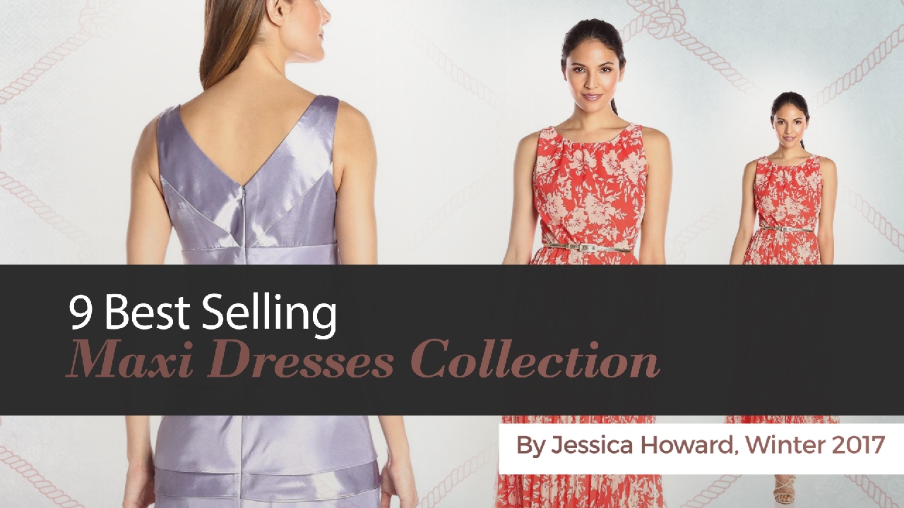 9 Best Selling Maxi Dresses Collection By Jessica Howard, Winter 2017