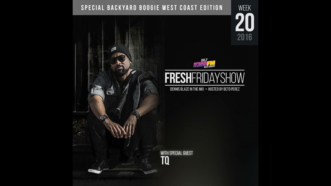 Ffs week 20 w tq dennis blaze beto perez of 95 7 kiss fm san diego