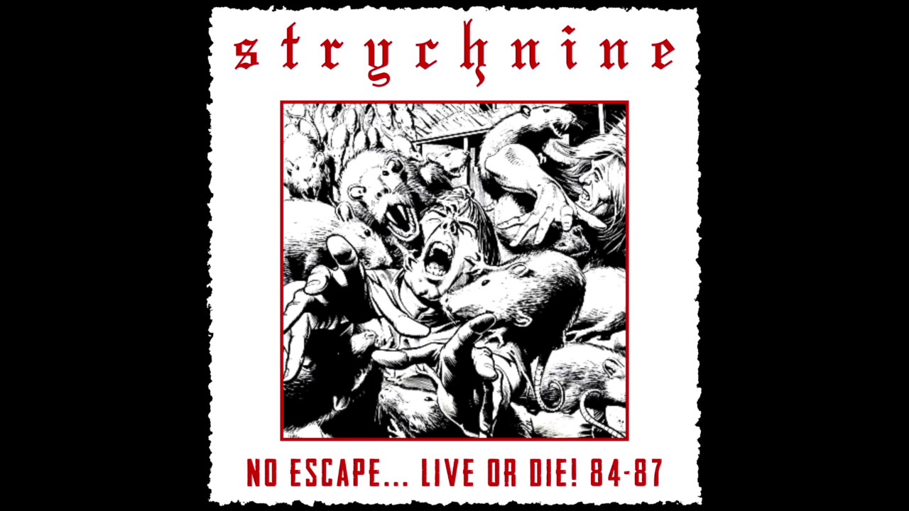 Strychnine - No Escape (1984)