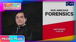 Rptv - Gus Abelgas Forensics Promo Plug Short Ver February 6 2024