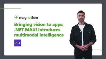 Bringing vision to apps: .NET MAUI introduces multimodal intelligence