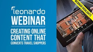Webinar Highlights: Creating Online Content That Converts Travel Shoppers