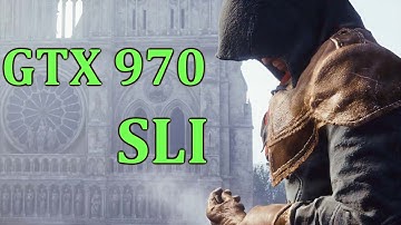 Assassin s Creed Unity GTX 970 SLI Ultra Settings 1080p 60fps