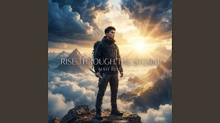 RISE THROUGH THE STORM