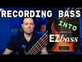 Recording Bass Guitar into EZ Bass