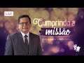 🔴 CULTO | ADORAÇÃO ESPECIAL - Cumprindo a Missão com o Pr. Adolfo Suárez