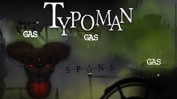 Typoman - Gaseous Emissions - part 2 - Typoman Chapter One Lets Play/gameplay
