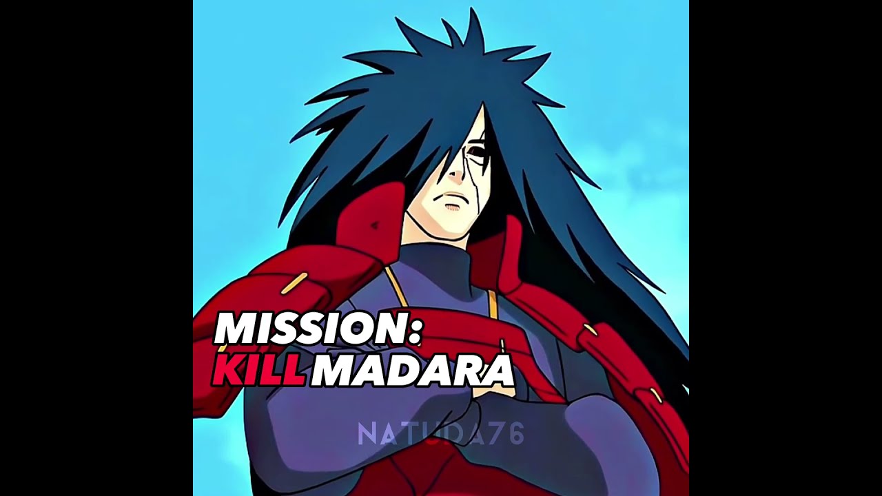 MISSION kill Madara