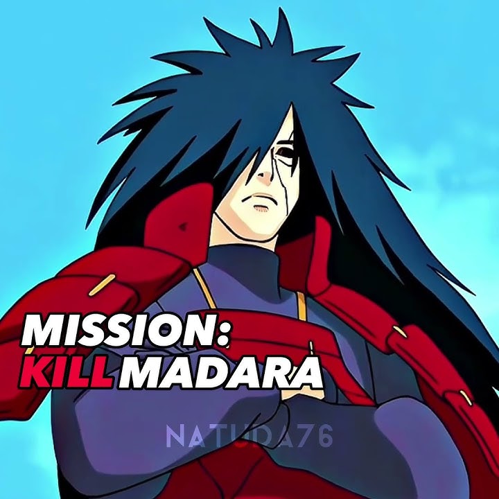 MISSION: kill Madara