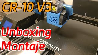 Creality CR-10 V3 - Montaje y Unboxing EN ESPAÑOL (con calibración)