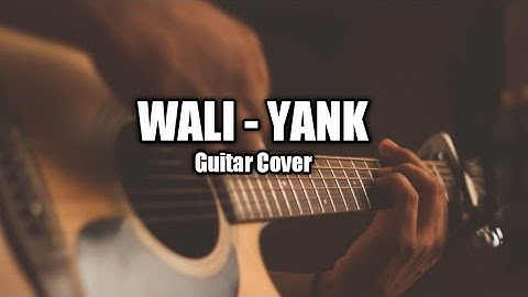 YANK - WALI / Guitar Cover