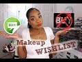 BUY or NO BUY | Makeup Products on my WISHLIST & NO BUY LIST -- Episode 2