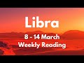 LIBRA THIS IS YOUR WAKE UP CALL! March 8 - 14