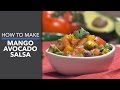 How to Make Avocado Mango Salsa