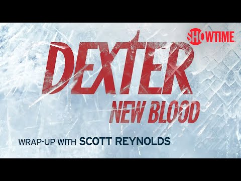 Dexter: New Blood Wrap-Up Podcast Episode 4 | Inside The Making of Dexter | SHOWTIME