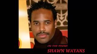 Shawn Wayans Upcoming Projects Interview 02/19/2016 - DysfunctionalPodcast.com - No Filter Paul