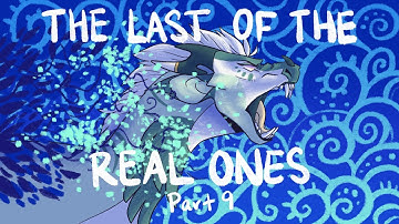 the last of the real ones // part 9