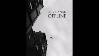 47 x DANAK - OFFLINE / 2021