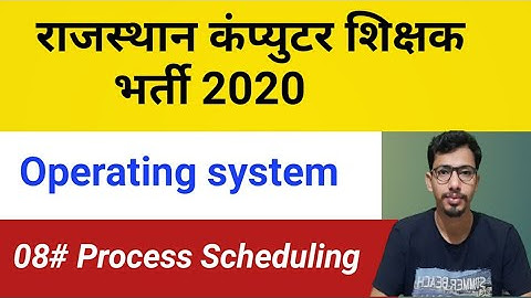 Operating System Tutorial in Hindi | Process Scheduling(#08) | Computer teacher