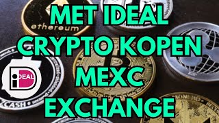 Hoe je crypto koopt met iDEAL op MEXC Exchange (1600+ crypto assets!) - Meer aanbod dan KuCoin!