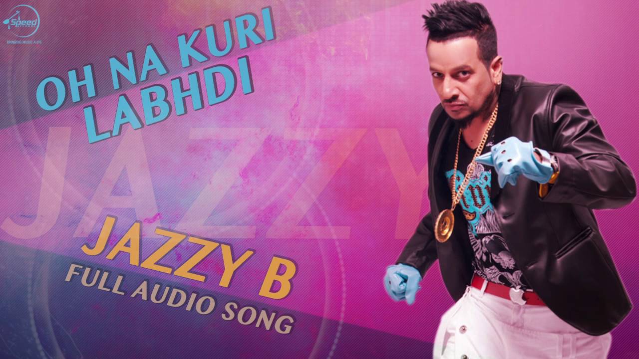 CLEAN DRIVE ∕ Shin's Music Oh Na Kuri Labhdi (Full Audio Song) | Sukshinder Shinda Feat Jazzy
