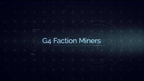 G4 Faction Miners DE
