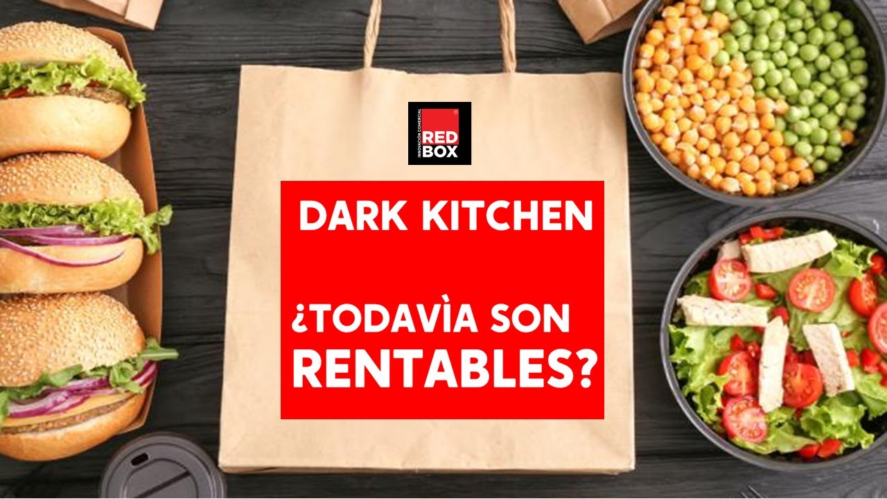 Las Dark Kitchen ¿Son Rentables? - YouTube