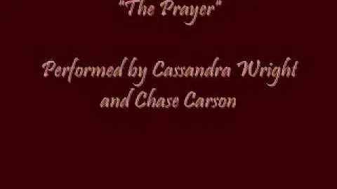 The Prayer performed by Chase Carson and Cassandra...