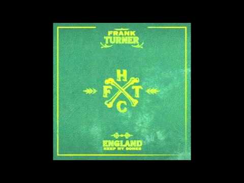 Frank Turner - "If Ever I Stray"