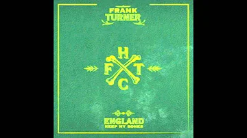 Frank Turner - "If Ever I Stray"
