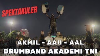 SPEKTAKULER 🔥 DRUMBAND AKADEMI TNI GABUNGAN AKMIL AAU AAL DI MONAS JAKARTA