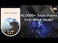 How to get 40,000+ points on First Wave Husk Trials(GUIDE/PLAYTHROUGH)