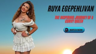 Ruya Egepehlivan Bio, Wiki, Age, Lifestyle Plus Size Model & Plus Size Fashion Influencers
