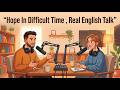 Simple English Podcast | When You Feel Sad, Listen to This 💙 | Easy Listening Practice