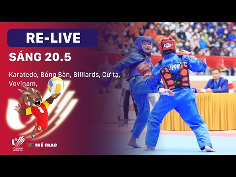 RE-LIVE | SEA GAMES 31 sáng 20.5: Karatedo, Bóng Bàn, Billiards, Cử tạ, Vovinam, Futsal