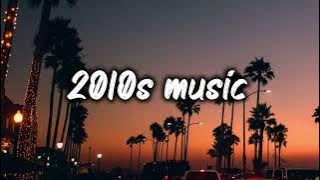 2010s roadtrip mix ~nostalgia playlist