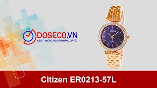 [Góc Review nhanh] #674: Đồng hồ nữ Citizen ER0213-57L