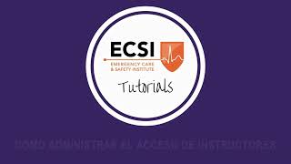 2 Cómo administrar el acceso de Instructores ECSI