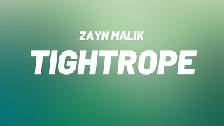 Zayn Malik - Tightrope Lyrics