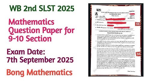 WB 2nd SLST 2025||Mathematics Question Paper for 9-10 section ||Bong Mathematics 