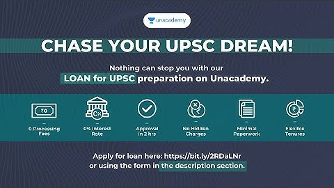 Chase Your UPSC Dream | Unacademy Loan For UPSC CSE Preparation Assistance Offer