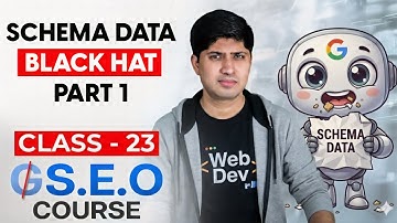 Class 23 - Schema Data Part 1 - Advanced SEO Course 2025 | Complete SEO Course 2025