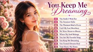 You Keep Me Dreaming - Sweet Love Song - Vol 44 screenshot 5