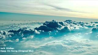 Jack Walker - Keep On Going (Original Mix) [HD 1080p]