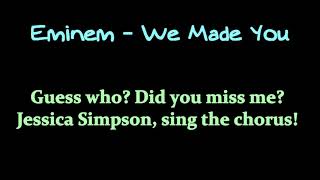 Eminem - We Made You (Lyrics)