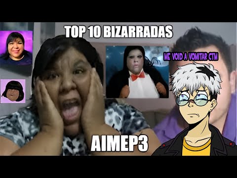 HAISE REACCIONA A "TOP 10 BIZARRADAS DE AIMEP3" de @NEGROGAYMER54 🤢🤢🤢